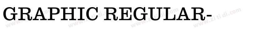 GRAPHIC REGULAR字体转换 GRAPHIC REGULAR字体转换